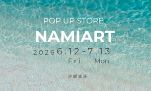 POP UP STORE -Nami Art-